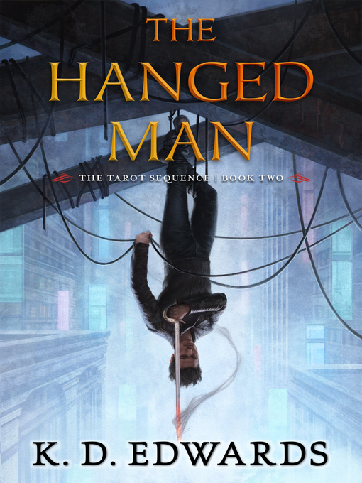 Title details for The Hanged Man by K.D. Edwards - Available